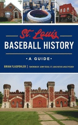 St. Louis Baseball History 1