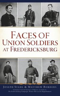 bokomslag Faces of Union Soldiers at Fredericksburg