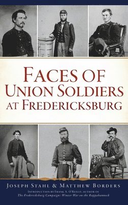 Faces of Union Soldiers at Fredericksburg 1