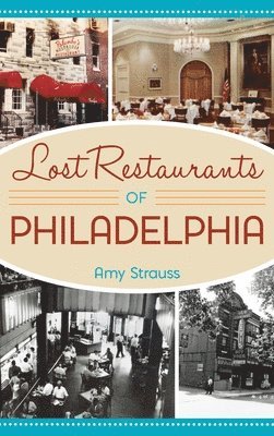 Lost Restaurants of Philadelphia 1