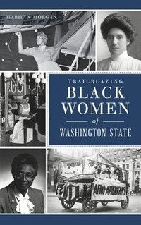 bokomslag Trailblazing Black Women of Washington State