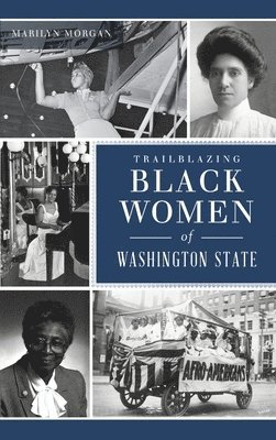 Trailblazing Black Women of Washington State 1