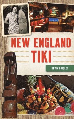 Kevin Quigley - New England Tiki, Inbunden