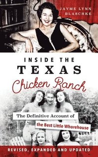 bokomslag Inside the Texas Chicken Ranch