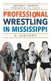 bokomslag Professional Wrestling in Mississippi
