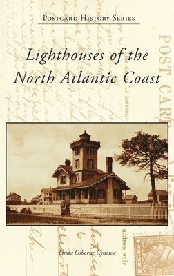 Lighthouses of the North Atlantic Coast 1