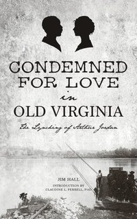 bokomslag Condemned for Love in Old Virginia