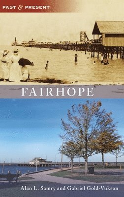 Gabriel Gold-Vukson, Alan Samry - Fairhope, Inbunden