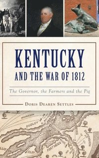 bokomslag Kentucky and the War of 1812