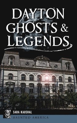 bokomslag Dayton Ghosts & Legends