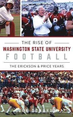 bokomslag Rise of Washington State University Football