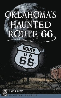 bokomslag Oklahoma's Haunted Route 66