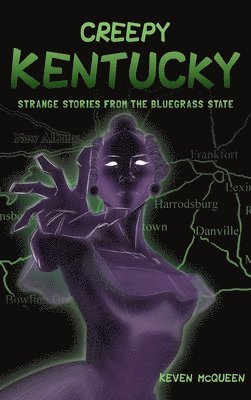 bokomslag Creepy Kentucky