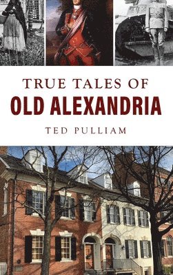 bokomslag True Tales of Old Alexandria