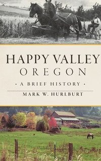 bokomslag Happy Valley, Oregon