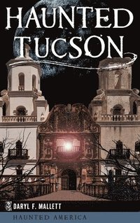 bokomslag Haunted Tucson