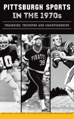bokomslag Pittsburgh Sports in the 1970s