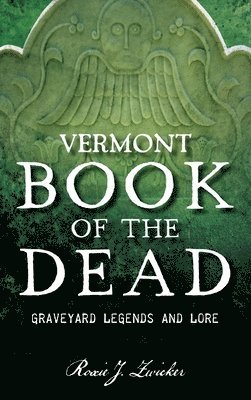 bokomslag Vermont Book of the Dead