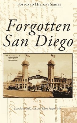 David Marshall, Eileen Magno - Forgotten San Diego, Inbunden