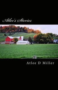 bokomslag Atlee's Stories: True Tales For The Telling