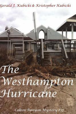 The Westhampton Hurricane: Colton Banyon Mystery #27 1