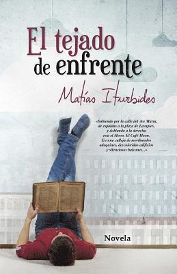 Matías Iturbides - El tejado de enfrente, Häftad