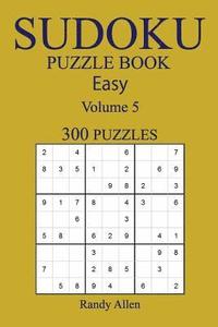 bokomslag Easy 300 Sudoku Puzzle Book: Volume 5