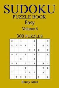 bokomslag Easy 300 Sudoku Puzzle Book: Volume 6