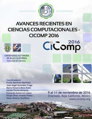 Avances recientes en Ciencias Computacionales - CiComp 2016 1