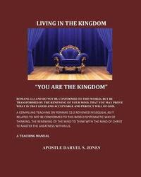 bokomslag Living in the Kingdom: You are the Kingdom