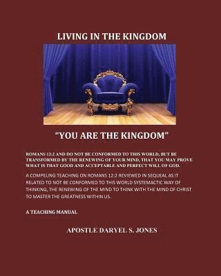 Living in the Kingdom: You are the Kingdom 1