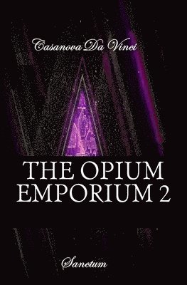 The Opium Emporium 2: Sanctum 1