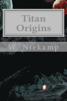 bokomslag Titan Origins: Part I