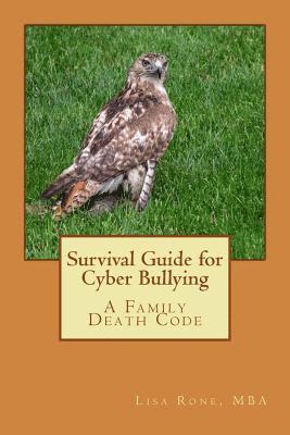 bokomslag Survival Guide for Cyber Bullying: A Family Death Code