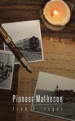 Fred F. Isgar - Pioneer Matheson, Häftad