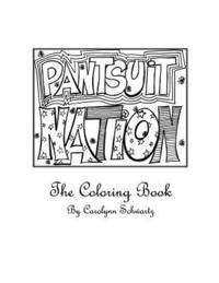 bokomslag Pantsuit Nation: The Coloring Book