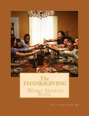 The Thanksgiving Word Search Book: 2016 Edition #2 1