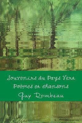 Souvenirs du Pays Vert: Poèmes 1