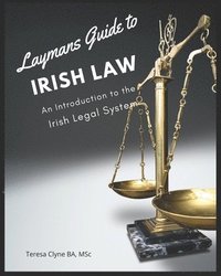 bokomslag Layman's Guide to Irish Law: An Introduction to the Irish Legal System