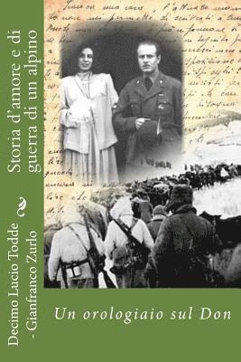 bokomslag Storia d'amore e di guerra di un alpino: Un orologiaio sul Don