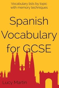 bokomslag Spanish vocabulary for GCSE: with memory techniques