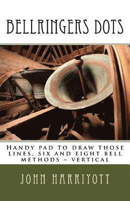 Bellringers Dots: Handy pad to draw those lines, six and eight bell methods vertical