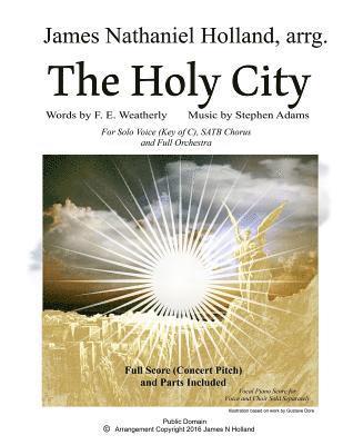 bokomslag The Holy City: For Solo Voice (C) SATB Choir and Orchestra