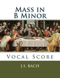 bokomslag Mass in B Minor: Vocal Score