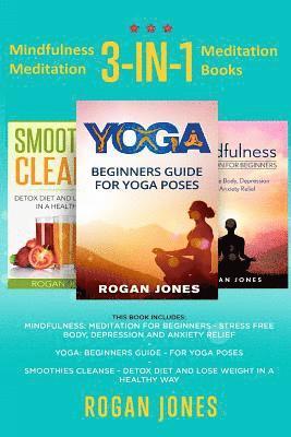 Mindfulness Meditation: 3-in-1 Meditation Books