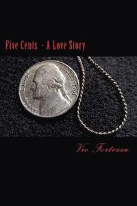 bokomslag Five Cents: A Love Story