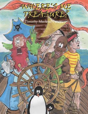 Where's Me Treasure?, Häftad