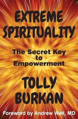 Tolly Burkan - Extreme Spirituality, Häftad