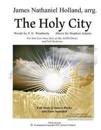 bokomslag The Holy City: For Solo Low Voice (Key of Ab) SATB Choir and Orchestra