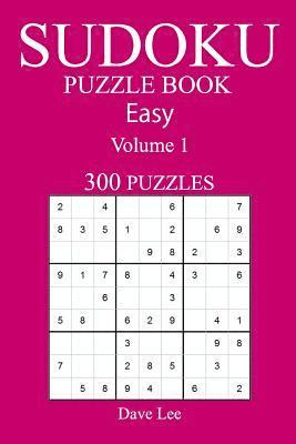 bokomslag Easy 300 Sudoku Puzzle Book: Volume 1